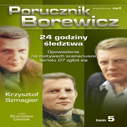 EBOOK Porucznik Borewicz – 24 godziny śledztwa Opowiadanie na motywach scenariusza serialu 07 zgłoś