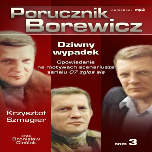 EBOOK Porucznik Borewicz – Dziwny wypadek Opowiadanie na motywach scenariusza serialu 07 zgłoś się