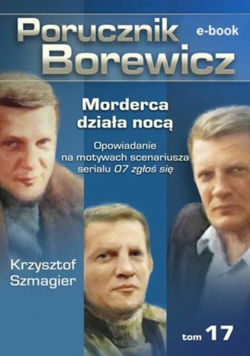 EBOOK Porucznik Borewicz - Morderca działa nocą (TOM 17)
