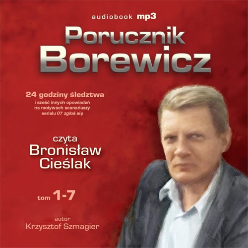 EBOOK Porucznik Borewicz Opowiadania na motywach scenariusza serialu 07 zgłoś się (Tom 1-7) 24 godzi