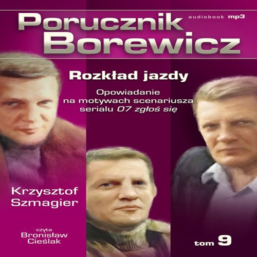 EBOOK Porucznik Borewicz – Rozkład jazdy Opowiadanie na motywach scenariusza serialu 07 zgłoś się