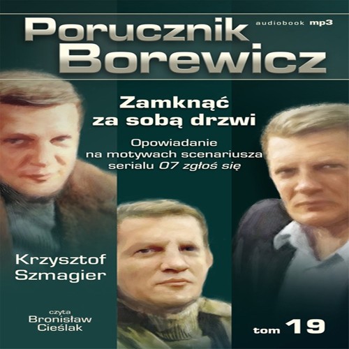 EBOOK Porucznik Borewicz – Zamknąć za sobą drzwi Opowiadanie na motywach scenariusza serialu 07 zgło