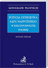EBOOK Pozycja ustrojowa Sądu Najwyższego w Rzeczypospolitej Polskiej