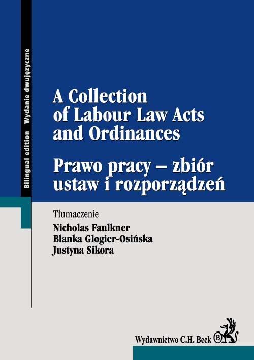 EBOOK Prawo pracy – zbiór ustaw i rozporządzeń A Collection of Labour Law Acts and Ordinances