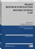 EBOOK Prawo restrukturyzacyjne. Restructuring law