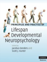 EBOOK Principles and Practice of Lifespan Developmental Neuropsychology
