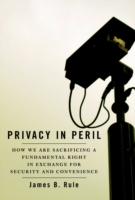 EBOOK Privacy in Peril: How We are Sacrificing a Fundamental Right in Exchange for Security and Conv