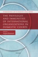 EBOOK Privileges and Immunities of International Organizations in Domestic Courts