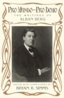 EBOOK Pro Mundo - Pro Domo: The Writings of Alban Berg