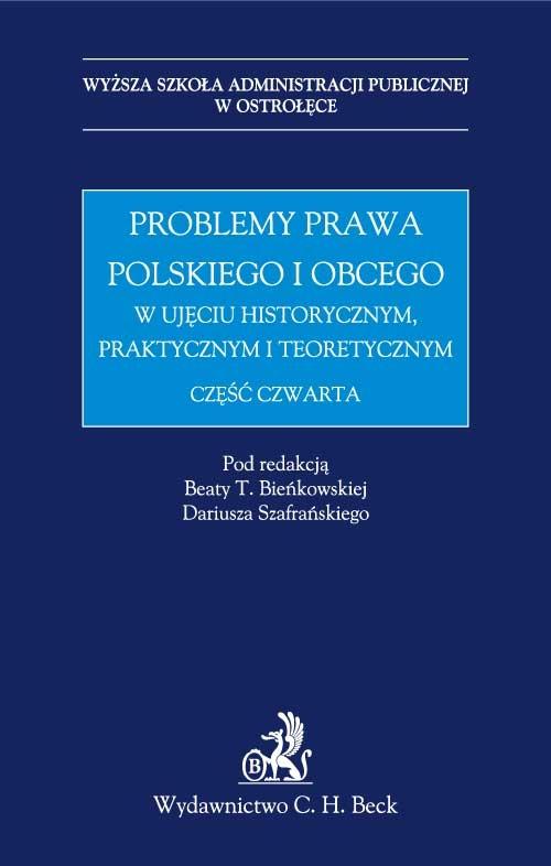 EBOOK Problemy prawa polskiego i obcego w ujęciu historycznym praktycznym i teoretycznym