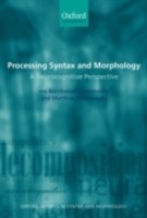 EBOOK Processing Syntax and Morphology A Neurocognitive Perspective