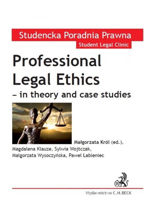 EBOOK Professional Legal Ethics in theory and case studies