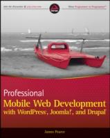 EBOOK Professional Mobile Web Development with WordPress, Joomla! and Drupal