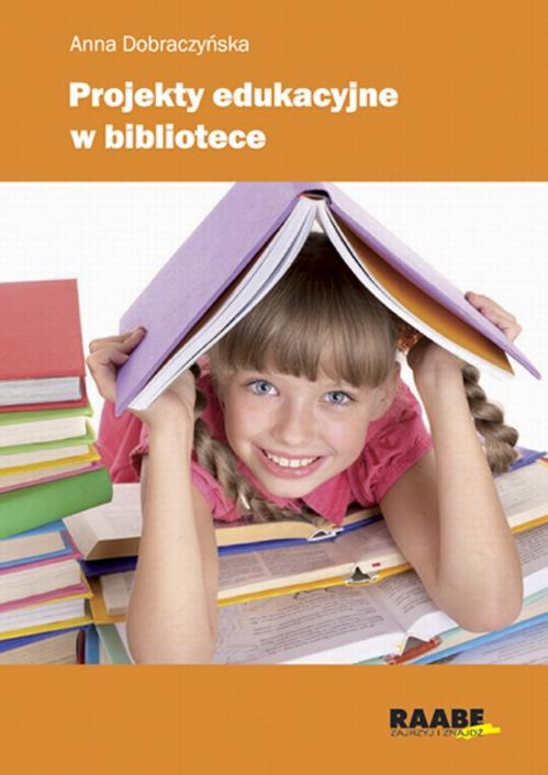 EBOOK Projekty edukacyjne w bibliotece