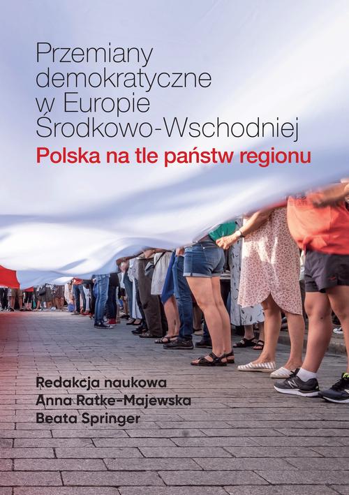 EBOOK Przemiany demokratyczne w Europie Środkowo-Wschodniej Polska na tle państw regionu