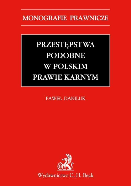 EBOOK Przestępstwa podobne w polskim prawie karnym