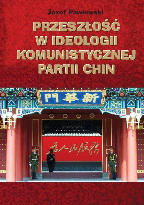 EBOOK Przeszłość w ideologii Komunistycznej Partii Chin