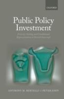 EBOOK Public Policy Investment: Priority-Setting and Conditional Representation In British Statecraf