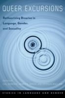 EBOOK Queer Excursions: Retheorizing Binaries in Language, Gender, and Sexuality