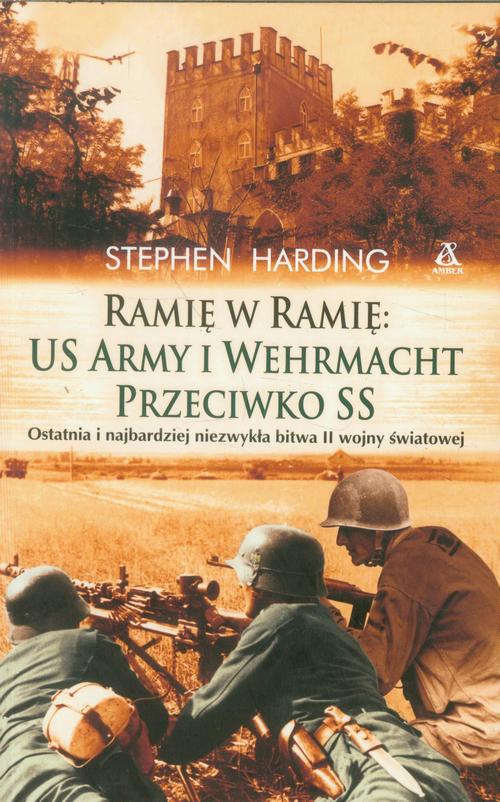 EBOOK Ramię w ramię US Army i Wehrmacht przeciwko SS