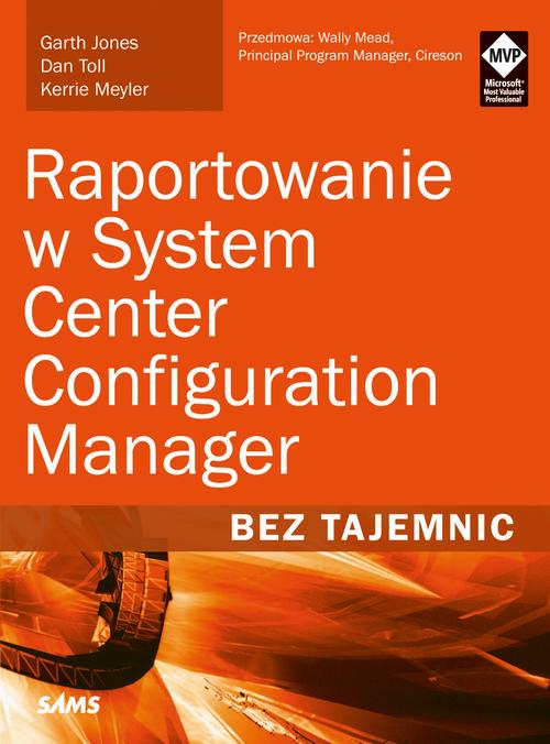 EBOOK Raportowanie w System Center Configuration Manager Bez tajemnic