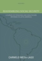 EBOOK Reassembling Social Security A Survey of Pensions and Health Care Reforms in Latin America