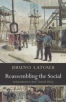 EBOOK Reassembling the Social An Introduction to Actor-Network-Theory