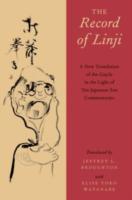 EBOOK Record of Linji: A New Translation of the Linjilu in the Light of Ten Japanese Zen Commentarie