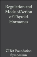EBOOK Regulation and Mode ofAction of Thyroid Hormones