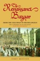 EBOOK Renaissance Bazaar: from the Silk Road to Michelangelo