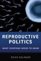 EBOOK Reproductive Politics: What Everyone Needs to Know
