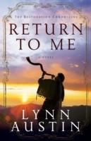 EBOOK Return to Me (The Restoration Chronicles Book #1)