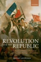 EBOOK Revolution and the Republic:A History of Political Thought in France since the Eighteenth