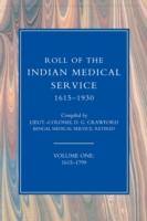 EBOOK Roll of the Indian Medical Service 1615-1930 - Volume 1