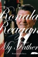 EBOOK Ronald Reagan, My Father