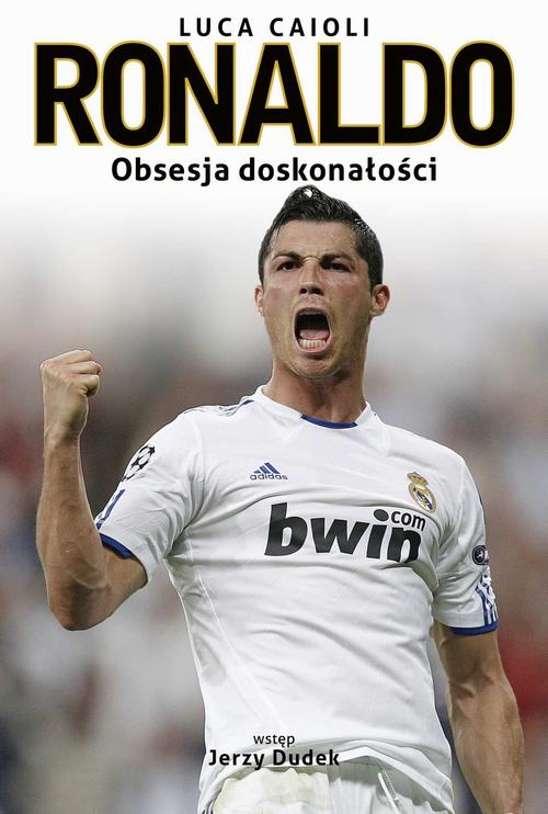 EBOOK Ronaldo. Obsesja doskonałości