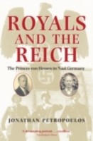 EBOOK Royals and the Reich:The Princes von Hessen in Nazi Germany