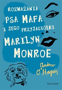 EBOOK Rozważania psa Mafa i jego przyjaciółki Marilyn Monroe
