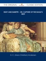 EBOOK Rudy and Babette - Or, Capture of The Eagle's Nest - The Original Classic Edition