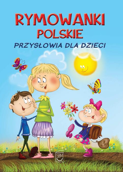EBOOK Rymowanki polskie. Przysłowia dla dzieci
