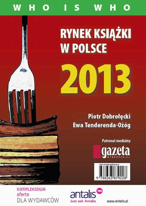 EBOOK Rynek książki w Polsce 2013. Who is who