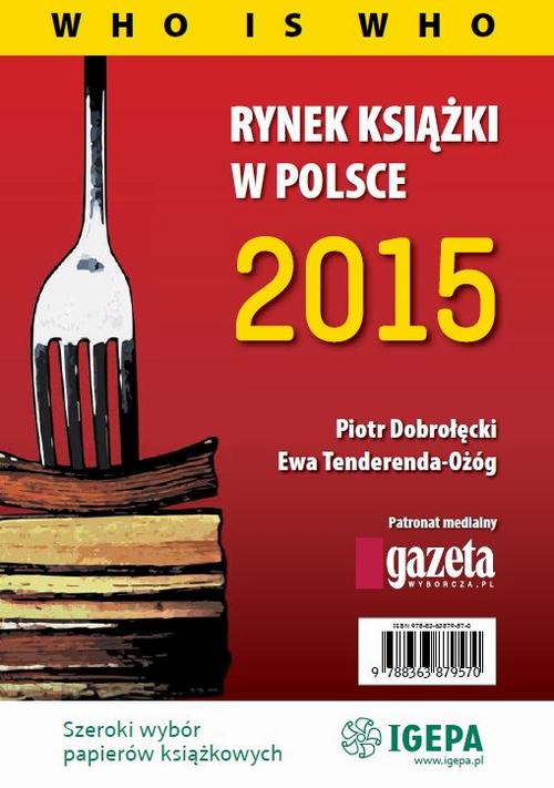 EBOOK Rynek książki w Polsce 2015 Who is who