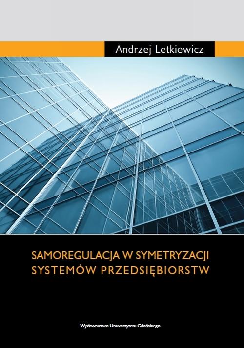 EBOOK Samoregulacja w symetryzacji systemów przedsiębiorstw