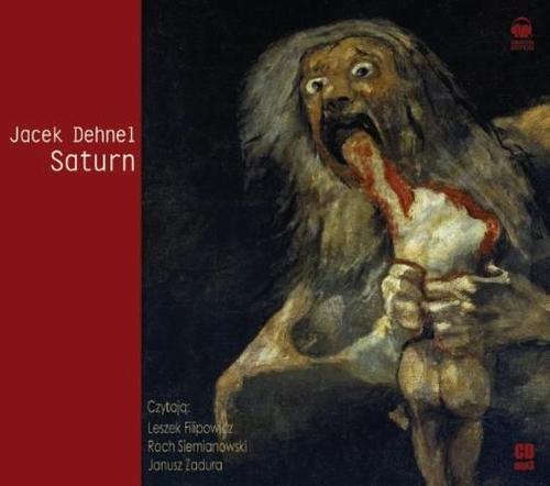 EBOOK Saturn. Czarne obrazy z życia mężczyzn z rodziny Goya