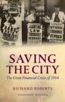 EBOOK Saving the City: The Great Financial Crisis of 1914