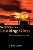 EBOOK Science in the Looking Glass What Do Scientists Really Know?