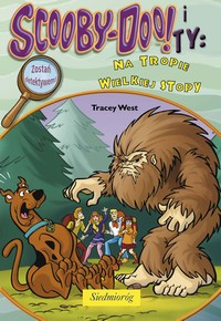 EBOOK Scooby-Doo! i Ty: Na tropie Wielkiej Stopy
