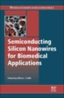 EBOOK Semiconducting Silicon Nanowires for Biomedical Applications