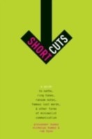 EBOOK Short Cuts A Guide to Oaths, Ring Tones, Ransom Notes, Famous Last Words, and Other Forms of M
