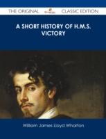 EBOOK Short History of H.M.S. Victory - The Original Classic Edition